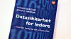 Boken «Datasikkerhet for ledere» skal gi ledere et bedre grunnlagt til å finne løsninger og håndtere hendelser innen datasikkerhet.
